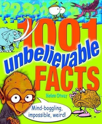 1001 Unbelievable Facts