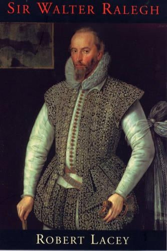 Sir Walter Ralegh (Great Voyagers)
