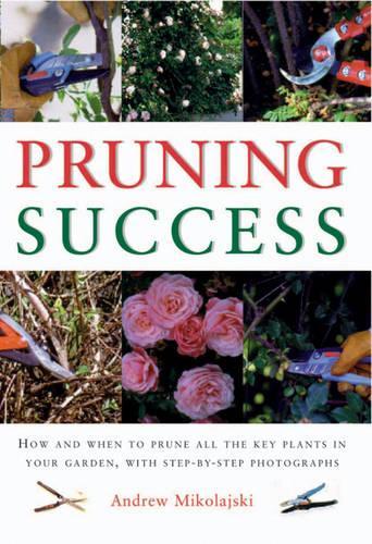 Pruning Success (Gardening Essentials)