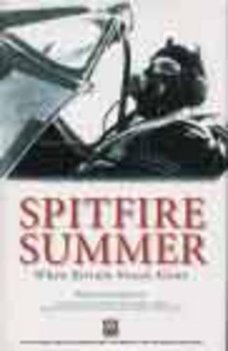 Imperial War Museums Spitfire Summer: When We Stood Alone