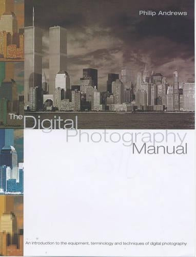 The Digital Photography Manual