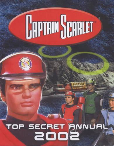 "Captain Scarlet and the Mysterons" Annual 2002 (Annuals)