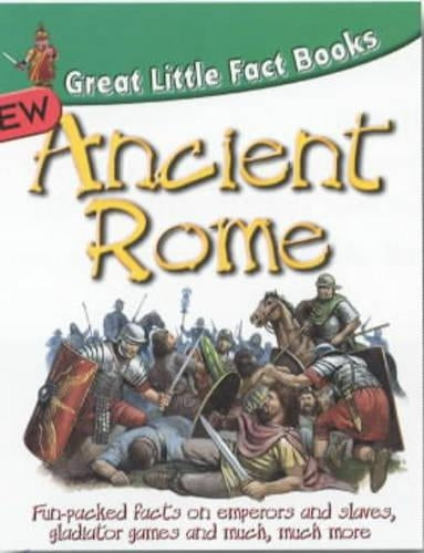 Ancient Rome (Great Little Fact Book)