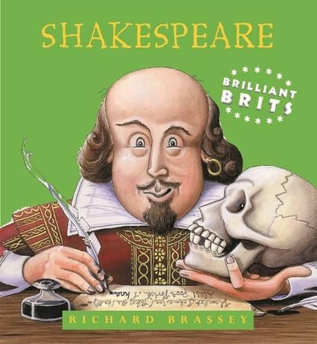 Brilliant Brits : " Shakespeare: "
