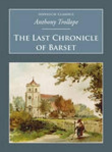 The Last Chronicle of Barset (Nonsuch Classics)