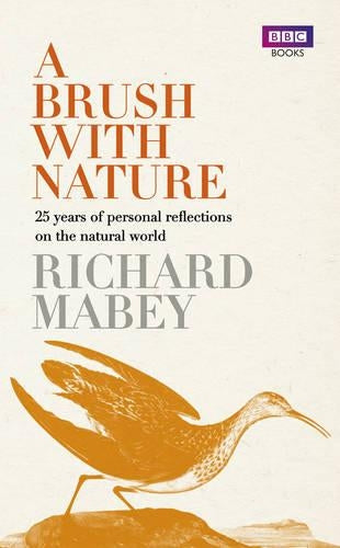 A Brush With Nature: 25 years of personal reflections on nature