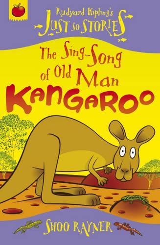 The Sing-Song of Old Man Kangaroo (Just So Stories)