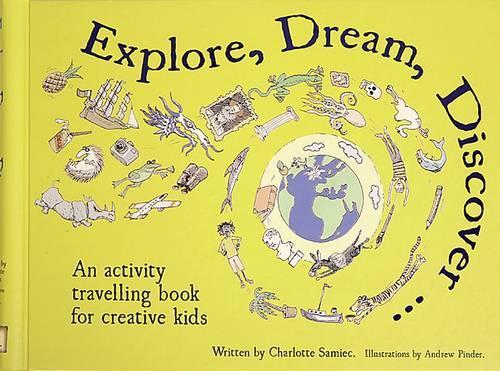 Explore, Dream, Discover