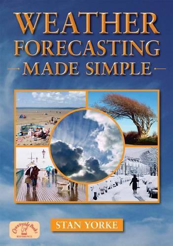 Weather Forecasting Made Simple (Englands Living History)