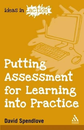 Putting Assessment for Learning into Practice (Ideas in Action)