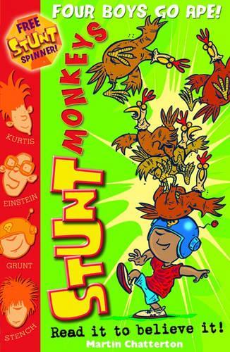 Stunt Monkeys: Four Boys Go Ape (Stunt Monkeys)