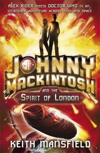 Johnny Mackintosh and the Spirit of London: Book 1