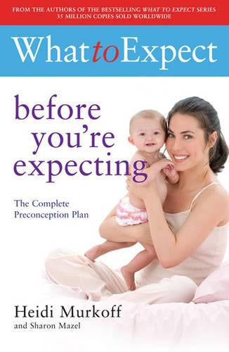 What to Expect: Before Youre Expecting