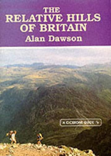 The Relative Hills of Britain: Mountains, Munros and Marilyns (A Cicerone guide)
