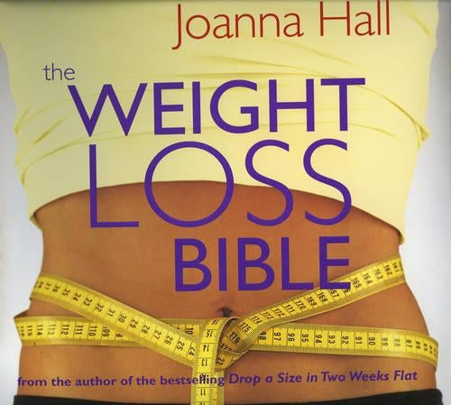 The Weight-Loss Bible: The Definitive Guide to Total Weight Loss and Well-being