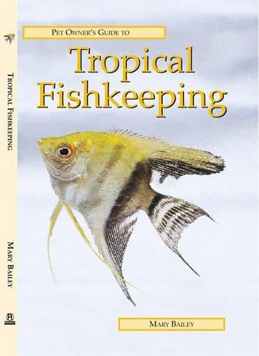 Pet Owners Guide to Tropical Fishkeeping (Pet owners guides)