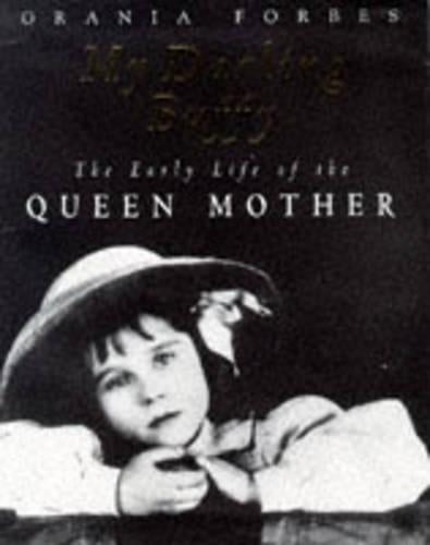 My Darling Buffy: The Early Life of the Queen Mother