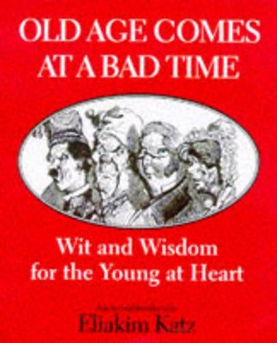 Old Age Comes at a Bad Time