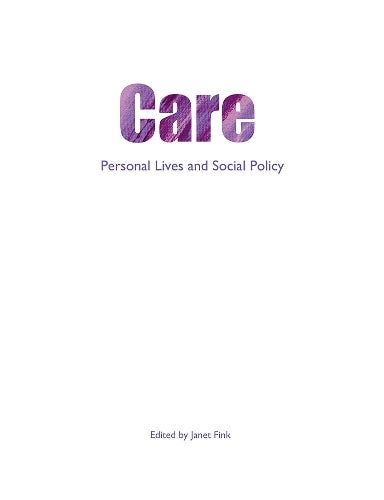 Care: Personal Lives and Social Policy (Personal Lives and Social Policy Series)