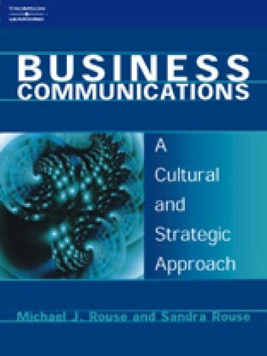 Business Communications: A Cultural and Strategic Approach: Strategy and Culture