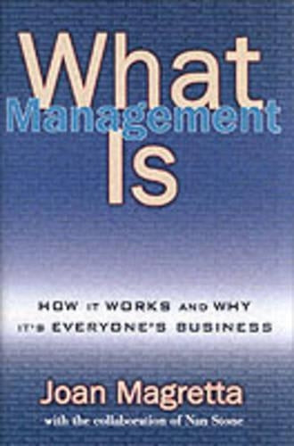 What Management Is: How it works and why its everyones business