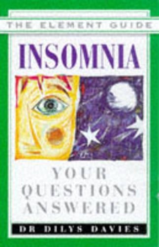 Insomnia: Your Questions Answered (Element Guides)