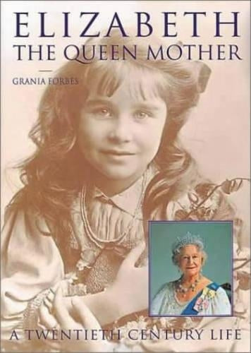 Elizabeth the Queen Mother: A Twentieth Century Life