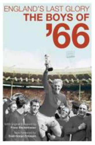 Englands Last Glory: The Boys of 66
