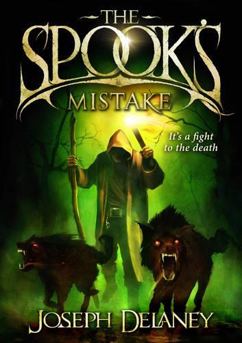 The Spooks Mistake: Book 5 (The Wardstone Chronicles)