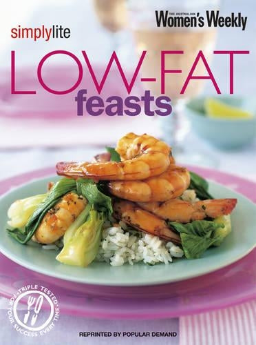 Low Fat Feasts: (Simply Lite) ("Australian Womens Weekly" Home Library)