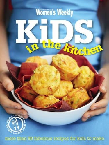 Maxi Kids In The Kitchen (The Australian Womens Weekly)