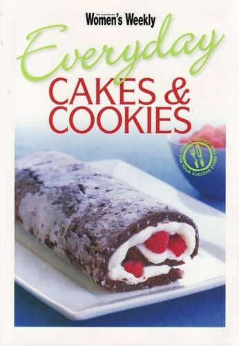 Everyday Cakes & Cookies (The Australian Womens Weekly)