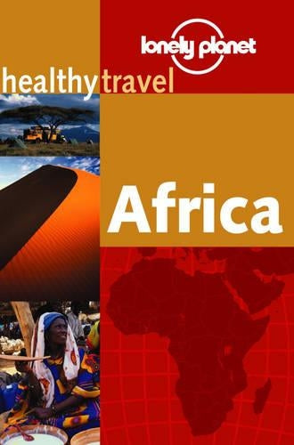 Africa (Lonely Planet Healthy Travel)