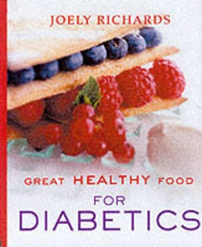 Great Healthy Food Diabetes: Over 100 Recipes Using Easy-to-find Ingredients