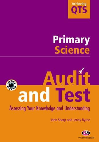 Primary Science: Audit and Test (Achieving QTS Series)