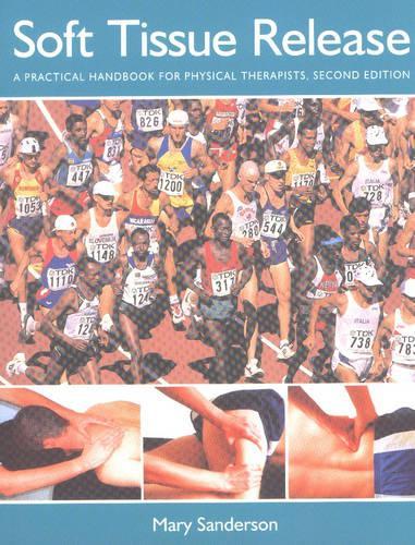 Soft Tissue Release: A Practical Handbook for Physical Therapists