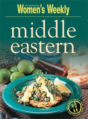 Middle Eastern (The Australian Womens Weekly Essentials)