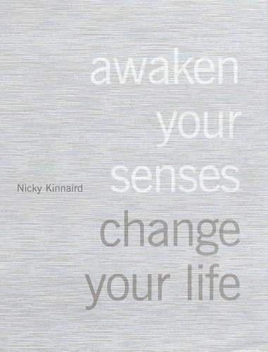 awaken your senses change your life