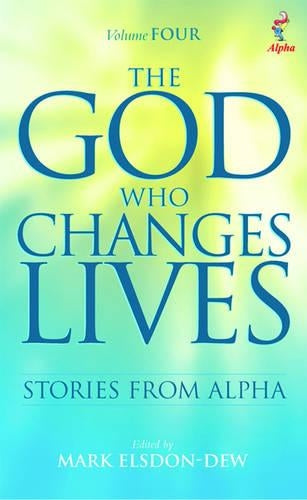 The God Who Changes Lives: Pt. 4