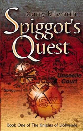 Spiggots Quest: Number 1 in series (Knights of the Liofwende)