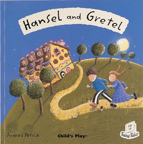 Hansel and Gretel (Flip-Up Fairy Tales)