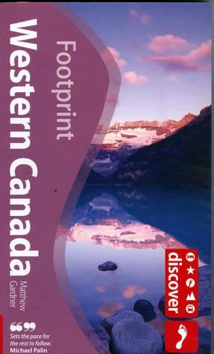 Discover Western Canada (Footprint Travel Guides)