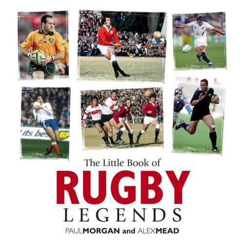 Little Book of Rugby Legends (Little Books)