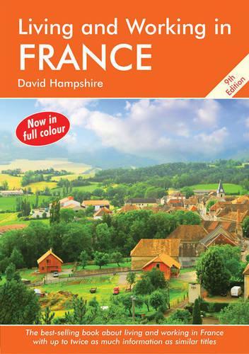 Living and Working in France: A Survival Handbook (Living & Working)