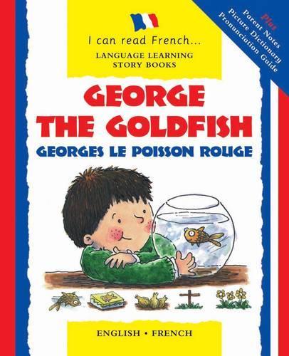 I can read French: George the goldfish: French
