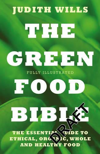 The Green Food Bible