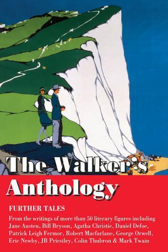 The Walkers Anthology - Further Tales (Trailblazer Travel Anthology)