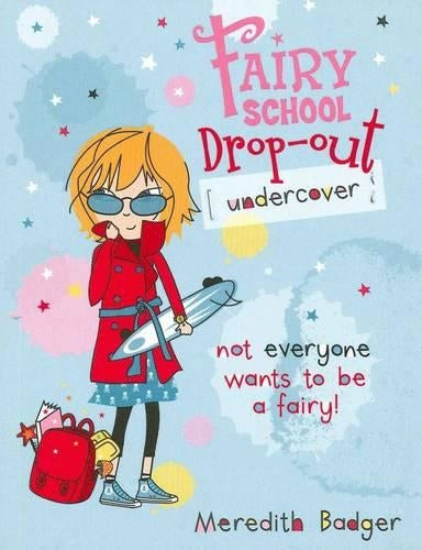 Undercover (Fairy School Drop-Out)