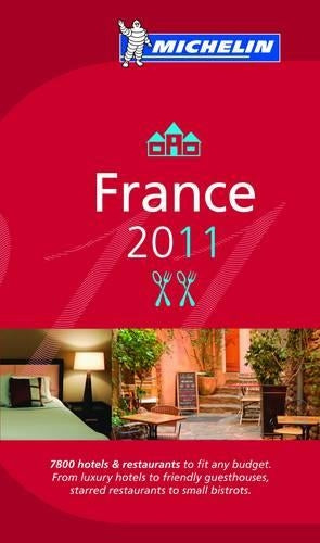 Michelin Guide France 2011 2011 (Michelin Guides)