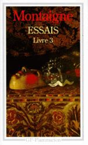 Essais - Livre troisieme